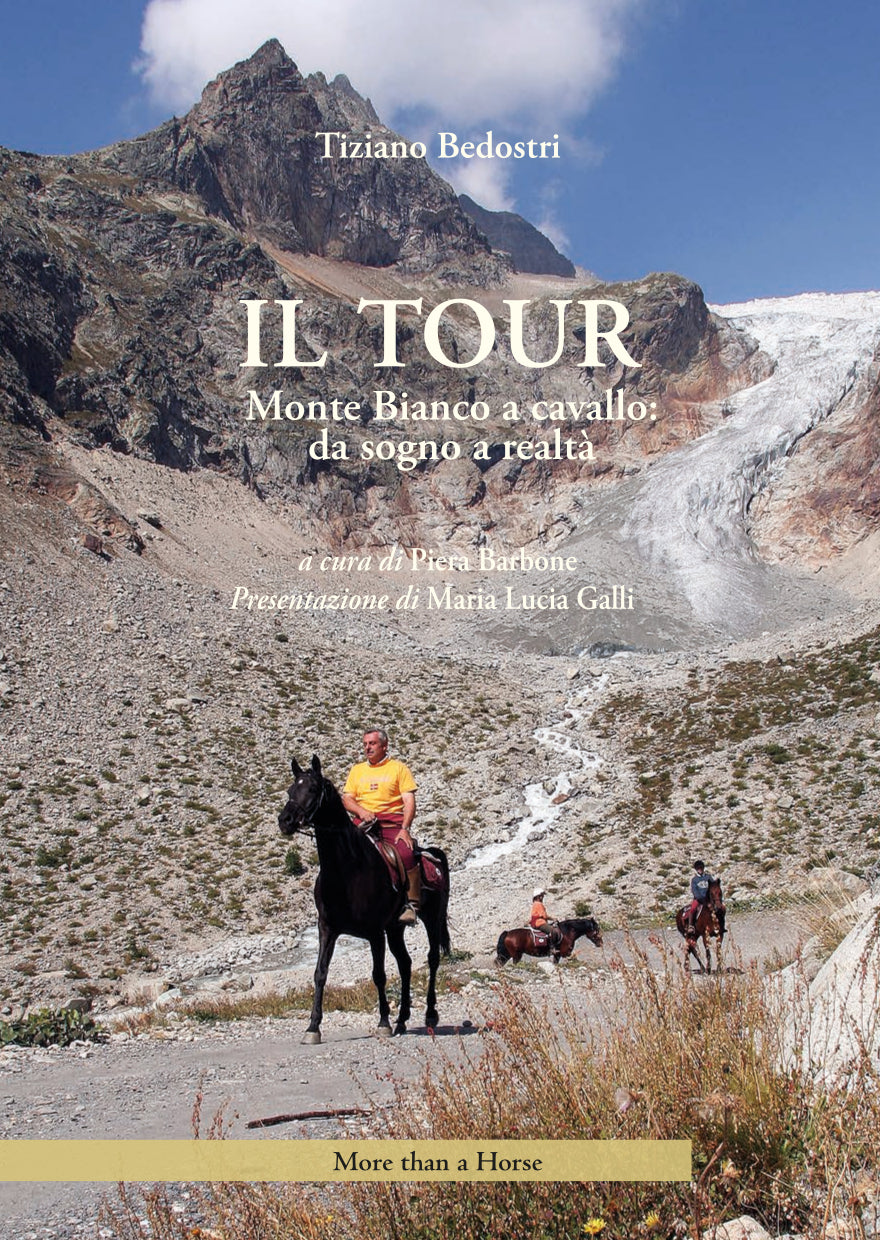 Ebook - IL TUR. Monte Bianco a cavallo: da sogno a realtà
