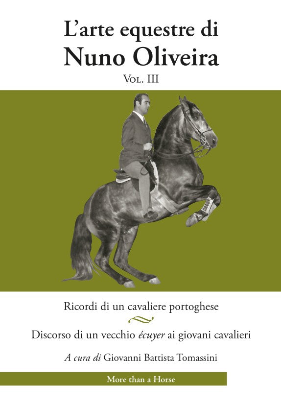 L'arte equestre di Nuno Oliveira Vol. III