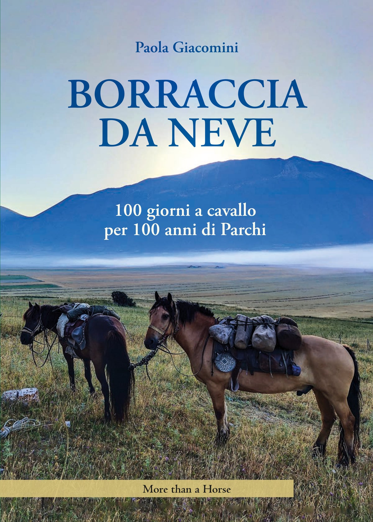 Borraccia da neve. 100 giorni a cavallo per 100 anni di parchi