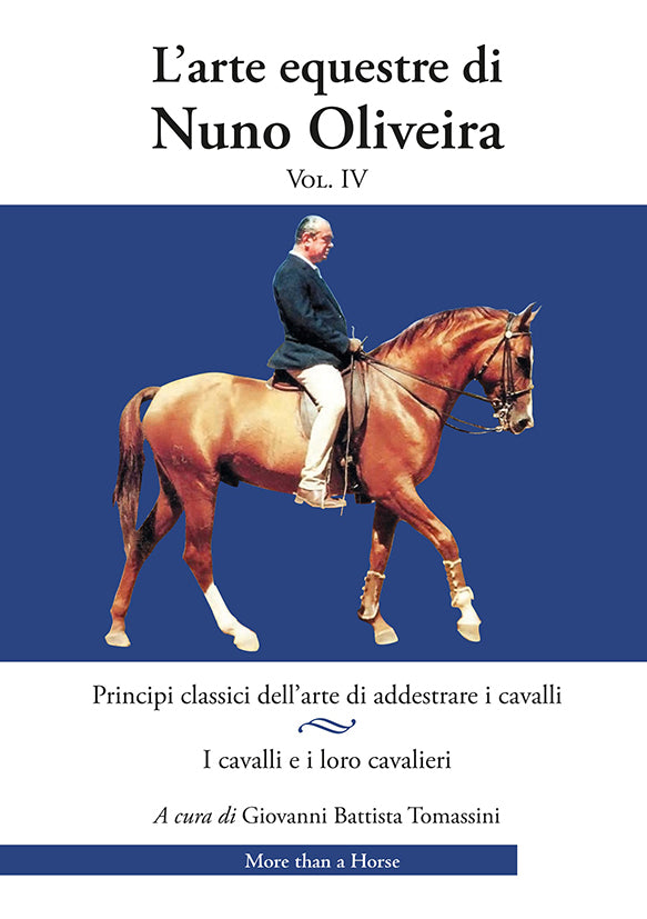 L'arte equestre di Nuno Oliveira Vol. IV