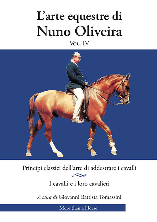 L'arte equestre di Nuno Oliveira Vol. IV